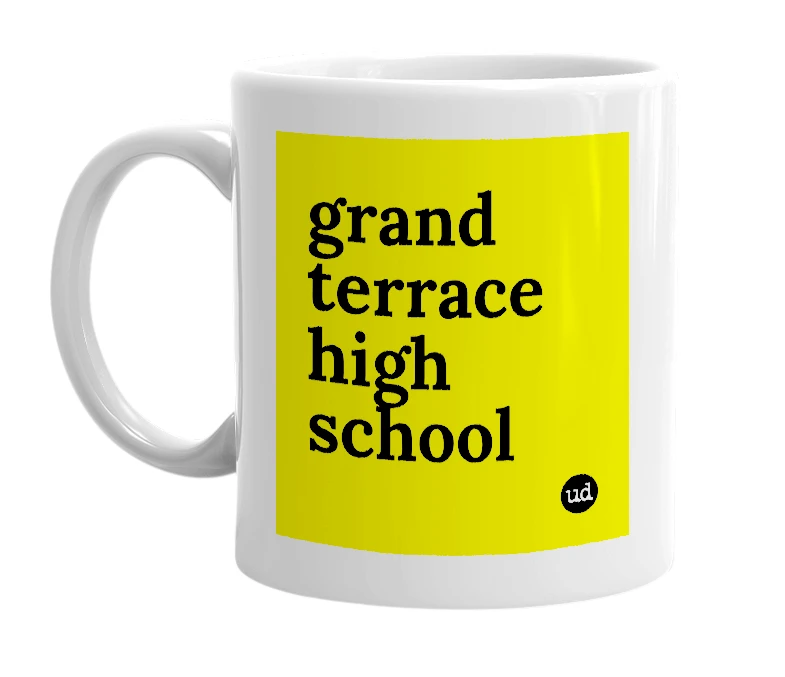 White mug with 'grand terrace high school' in bold black letters