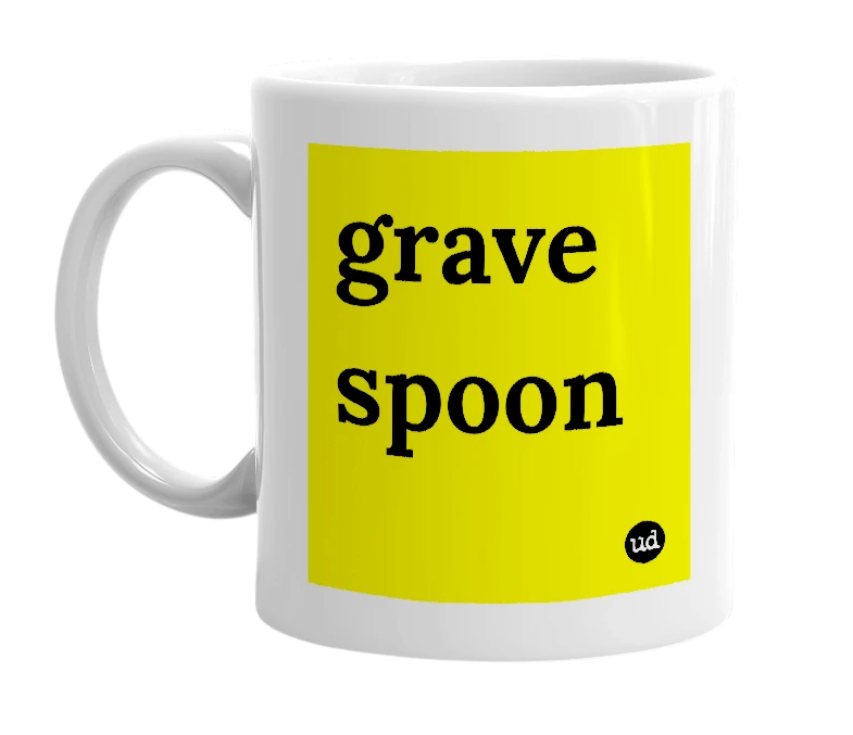 White mug with 'grave spoon' in bold black letters