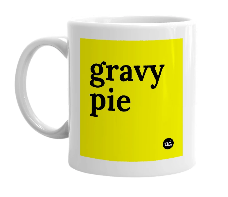 White mug with 'gravy pie' in bold black letters