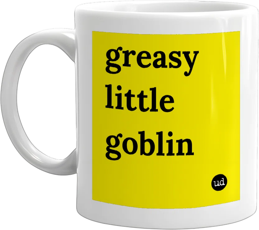 greasy little goblin front