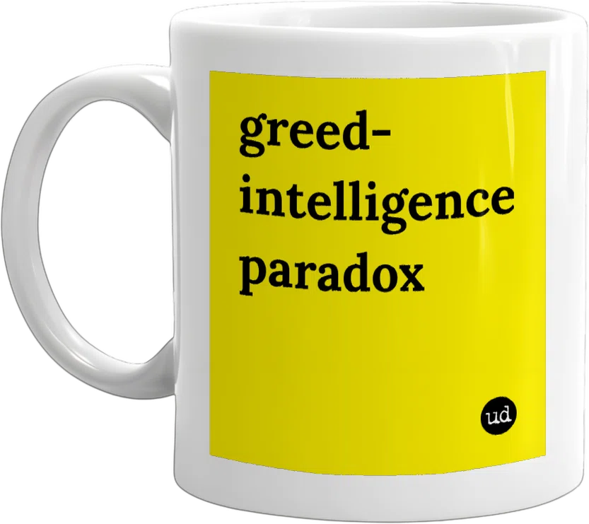 greed-intelligence paradox front