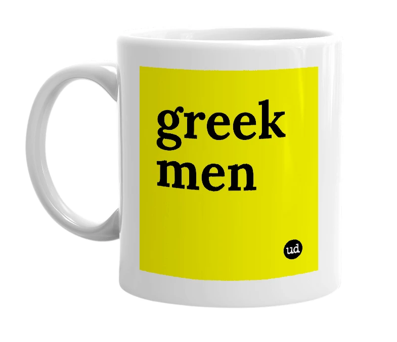White mug with 'greek men' in bold black letters