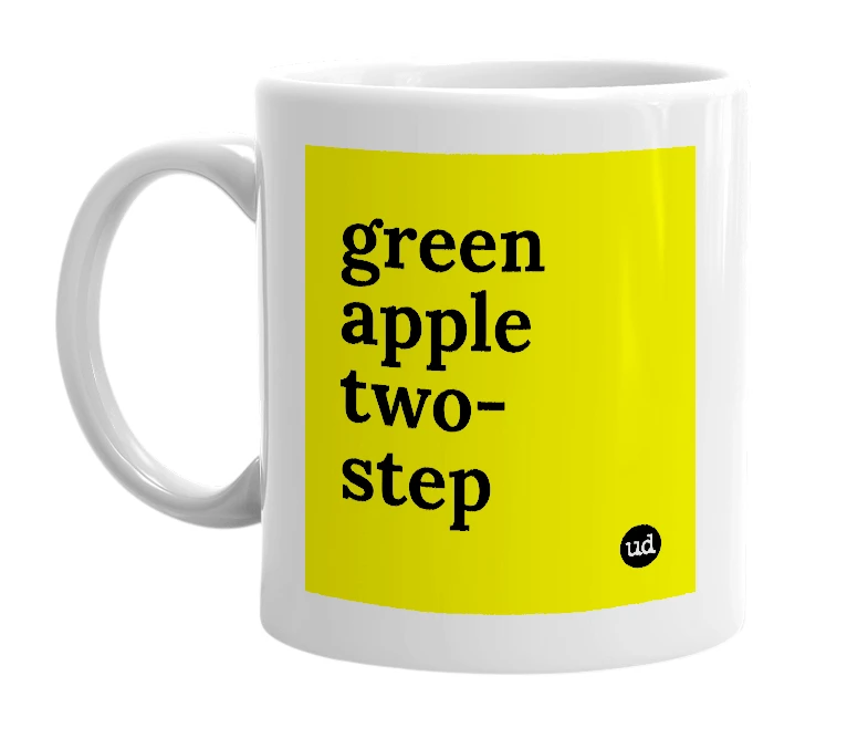 White mug with 'green apple two-step' in bold black letters