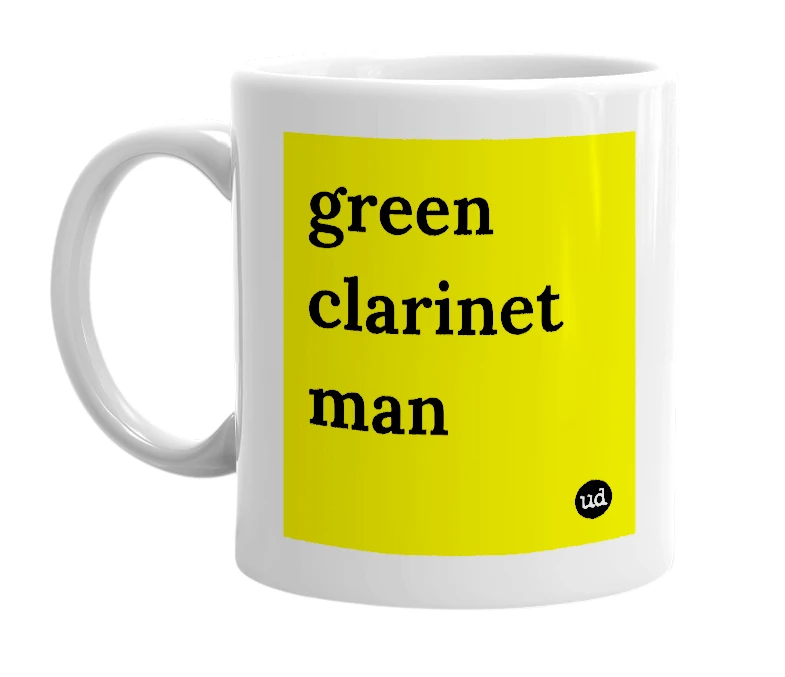White mug with 'green clarinet man' in bold black letters