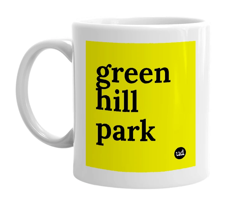 White mug with 'green hill park' in bold black letters