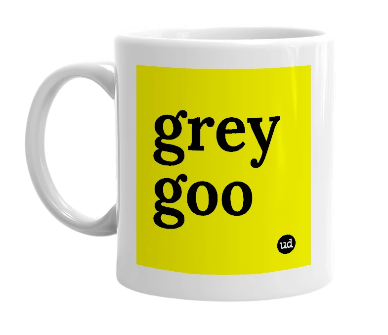 White mug with 'grey goo' in bold black letters