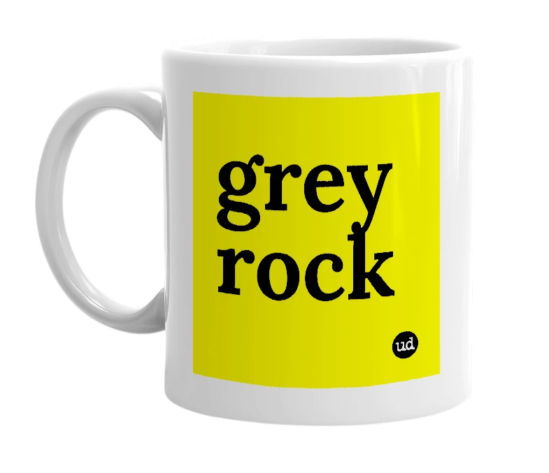 White mug with 'grey rock' in bold black letters