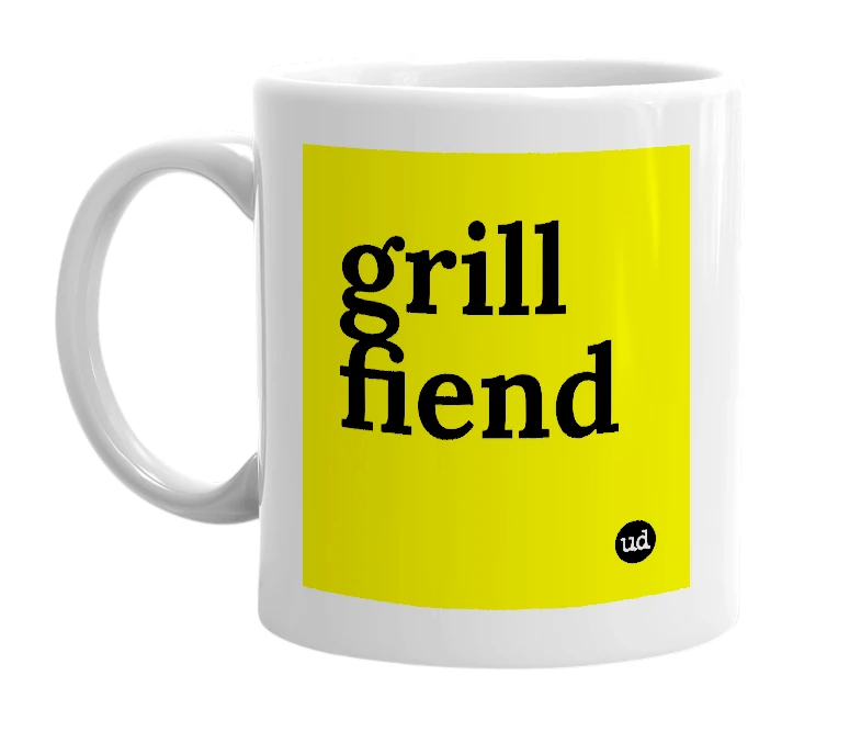 White mug with 'grill fiend' in bold black letters