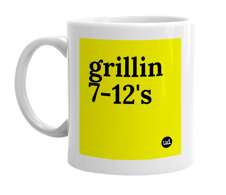 White mug with 'grillin 7-12's' in bold black letters