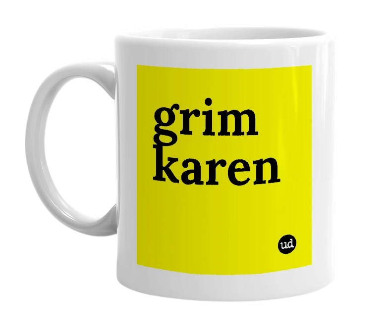 White mug with 'grim karen' in bold black letters