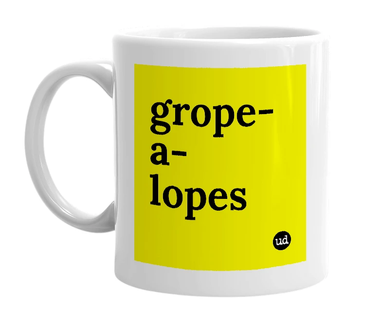 White mug with 'grope-a-lopes' in bold black letters