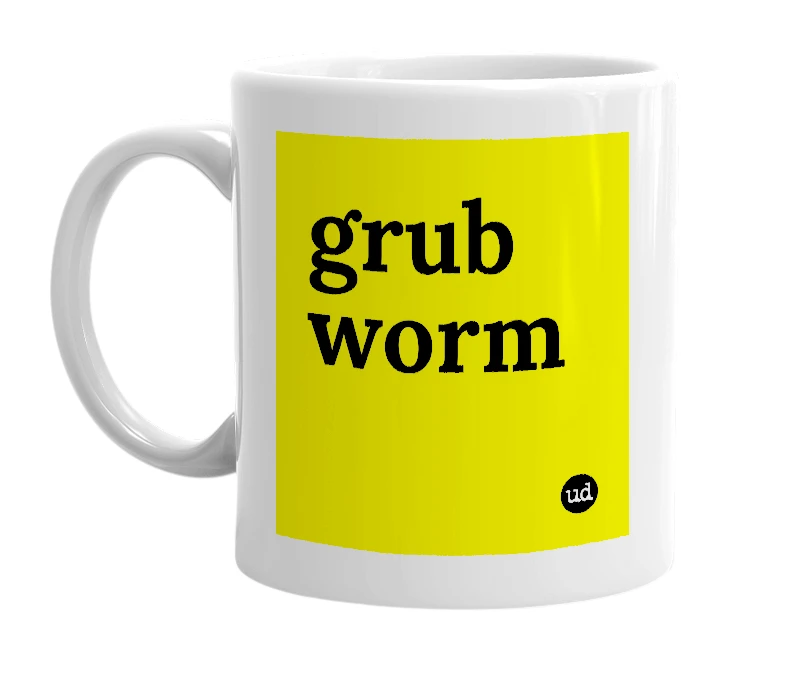 White mug with 'grub worm' in bold black letters