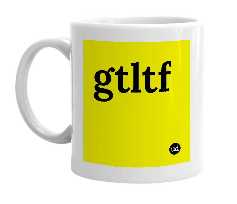 White mug with 'gtltf' in bold black letters