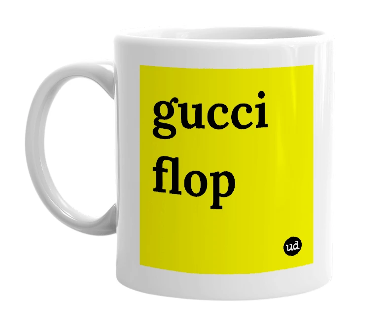 White mug with 'gucci flop' in bold black letters