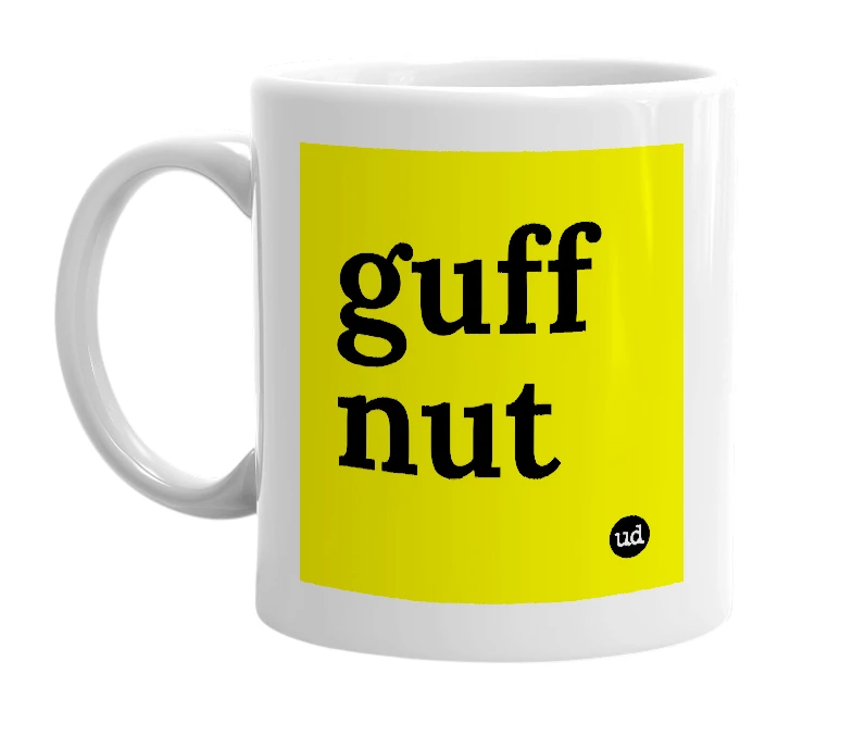 White mug with 'guff nut' in bold black letters