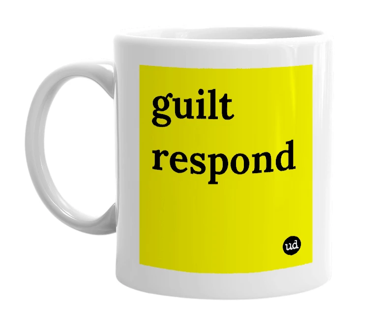 White mug with 'guilt respond' in bold black letters
