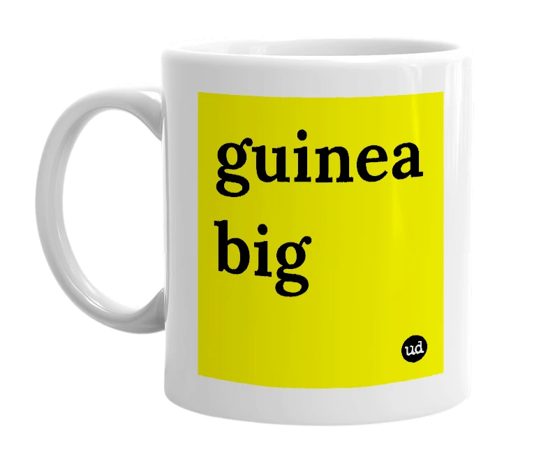 White mug with 'guinea big' in bold black letters