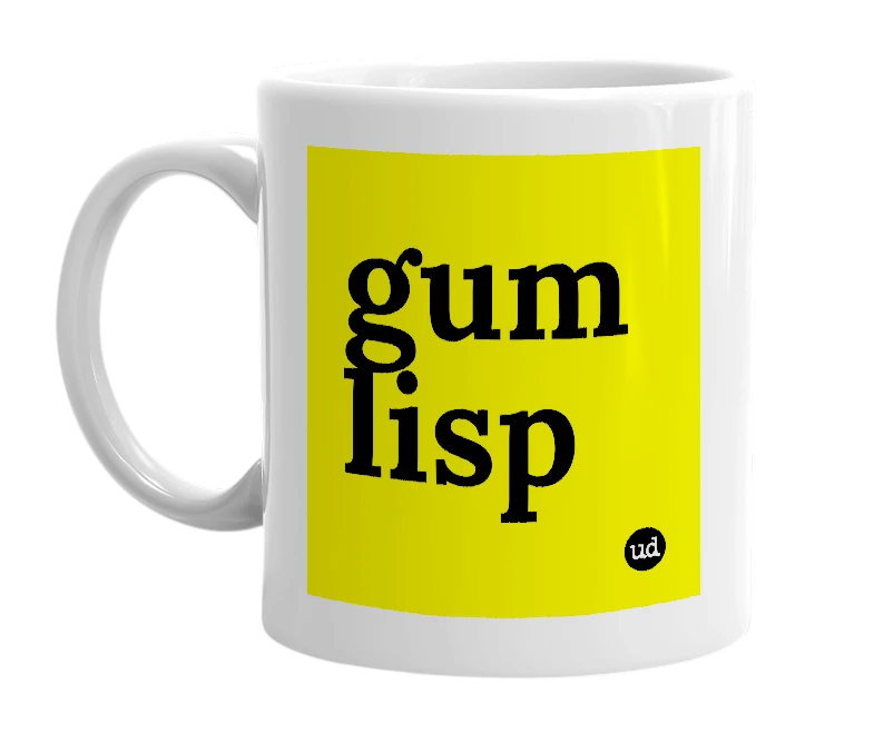 White mug with 'gum lisp' in bold black letters