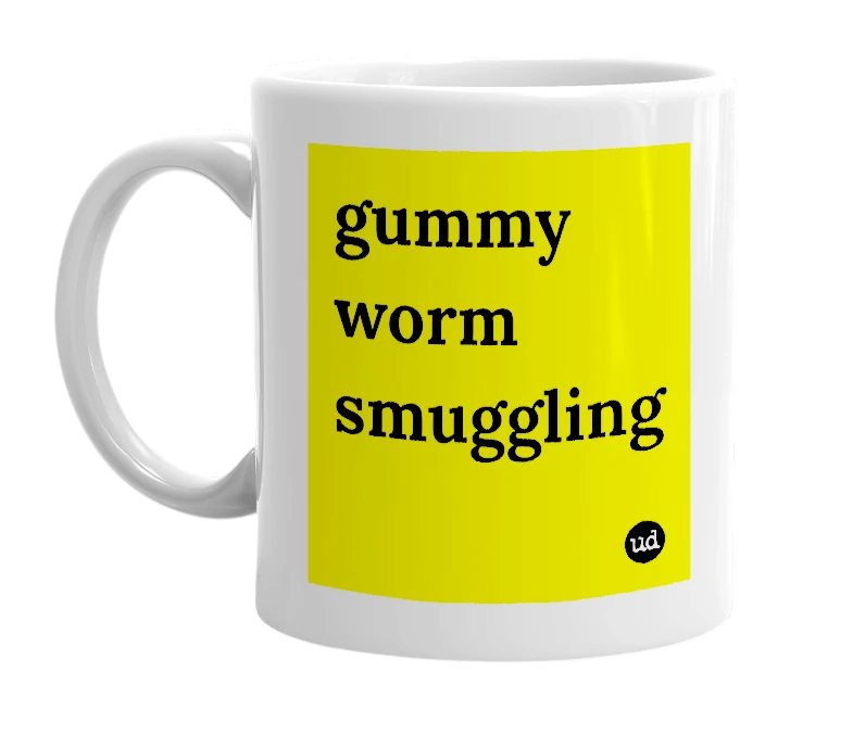 White mug with 'gummy worm smuggling' in bold black letters