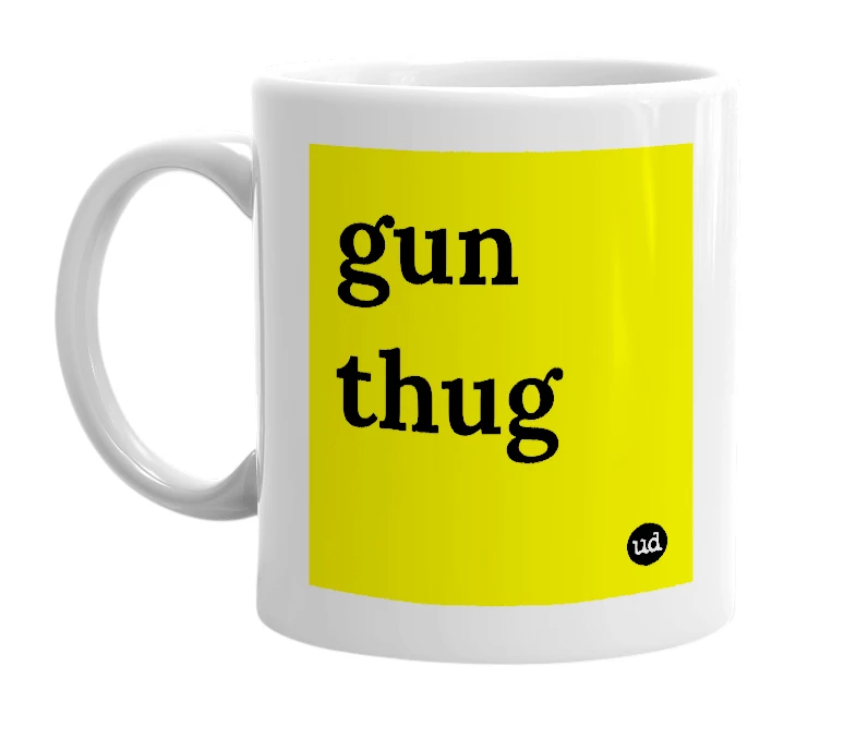 White mug with 'gun thug' in bold black letters
