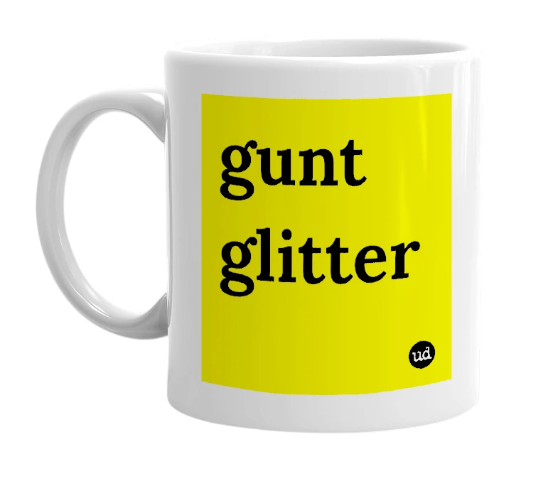 White mug with 'gunt glitter' in bold black letters