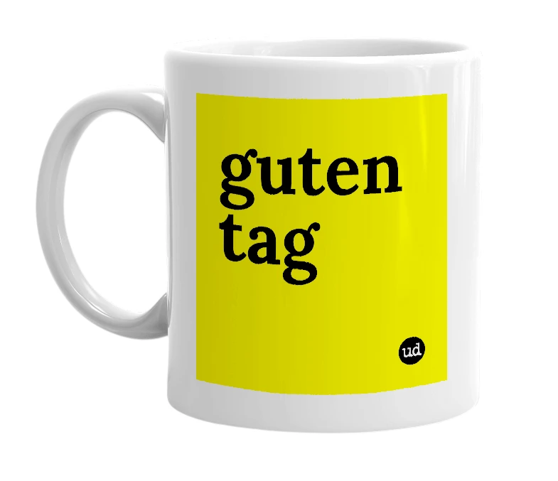 White mug with 'guten tag' in bold black letters