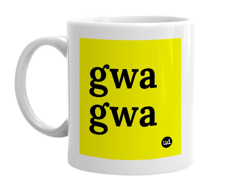 White mug with 'gwa gwa' in bold black letters