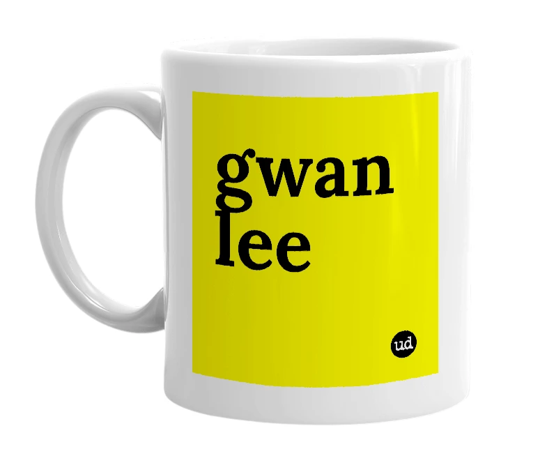White mug with 'gwan lee' in bold black letters