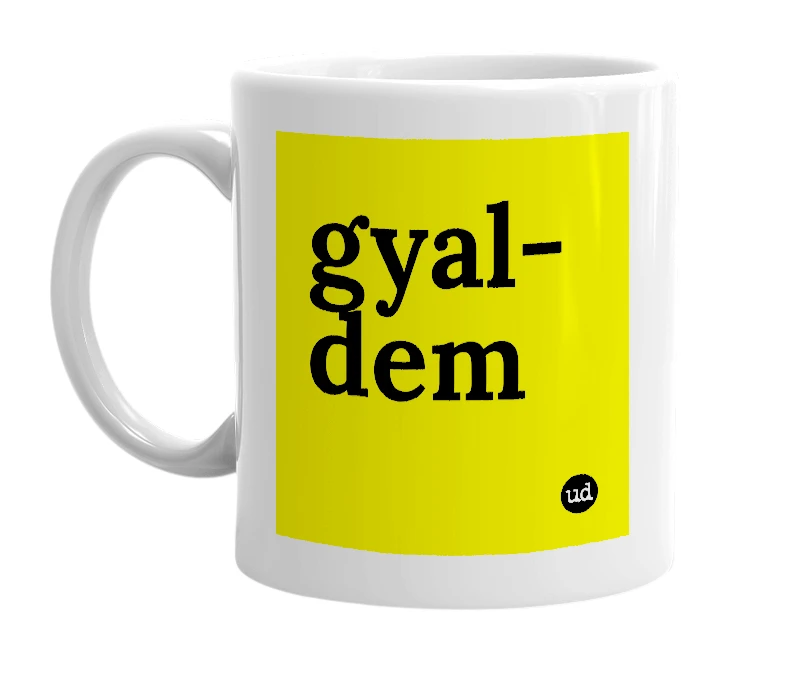 White mug with 'gyal-dem' in bold black letters
