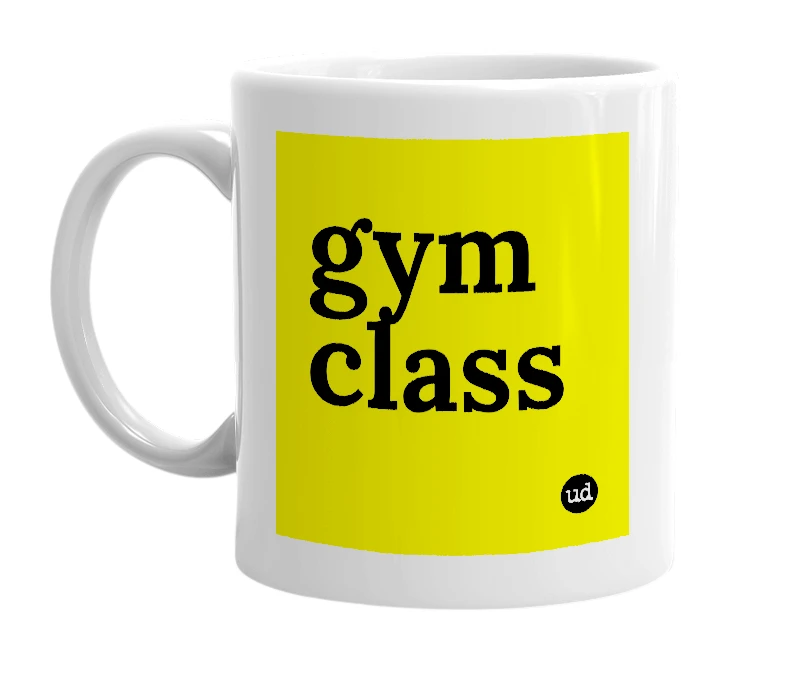 White mug with 'gym class' in bold black letters