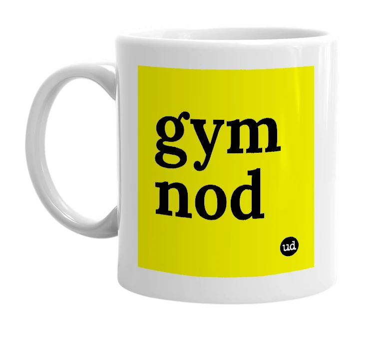White mug with 'gym nod' in bold black letters