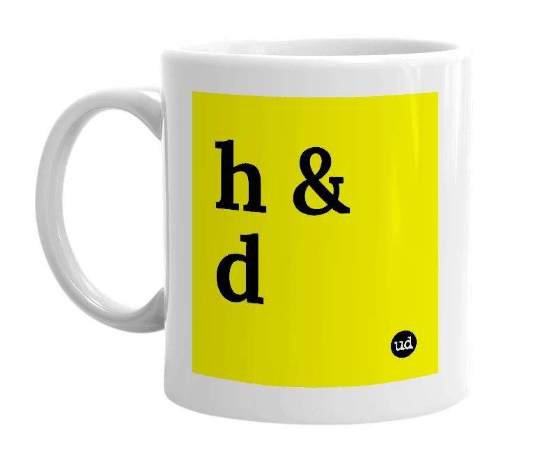 White mug with 'h & d' in bold black letters