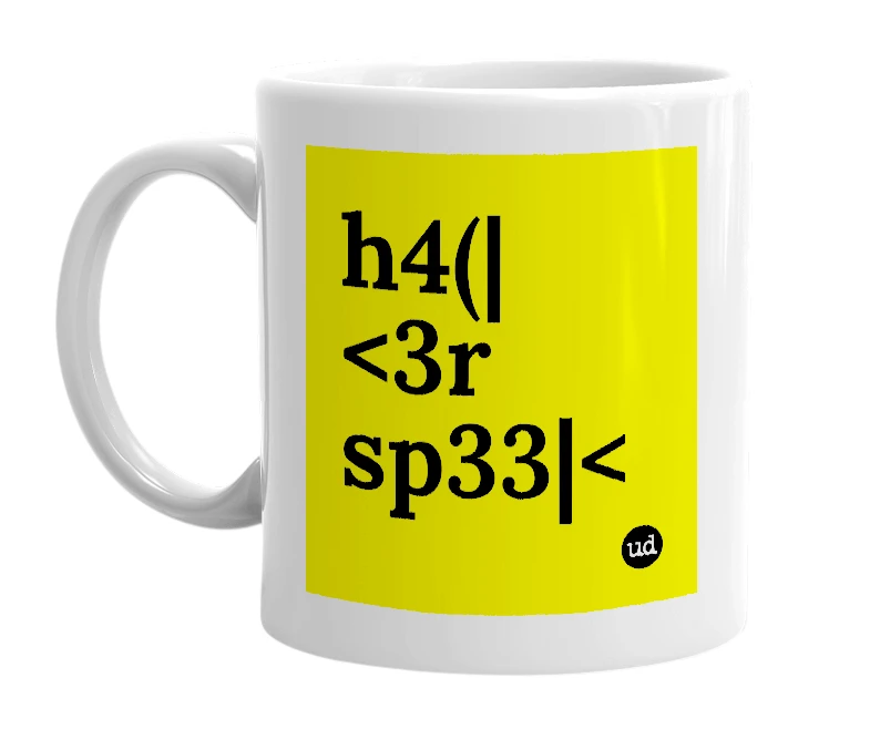 White mug with 'h4(|<3r sp33|<' in bold black letters