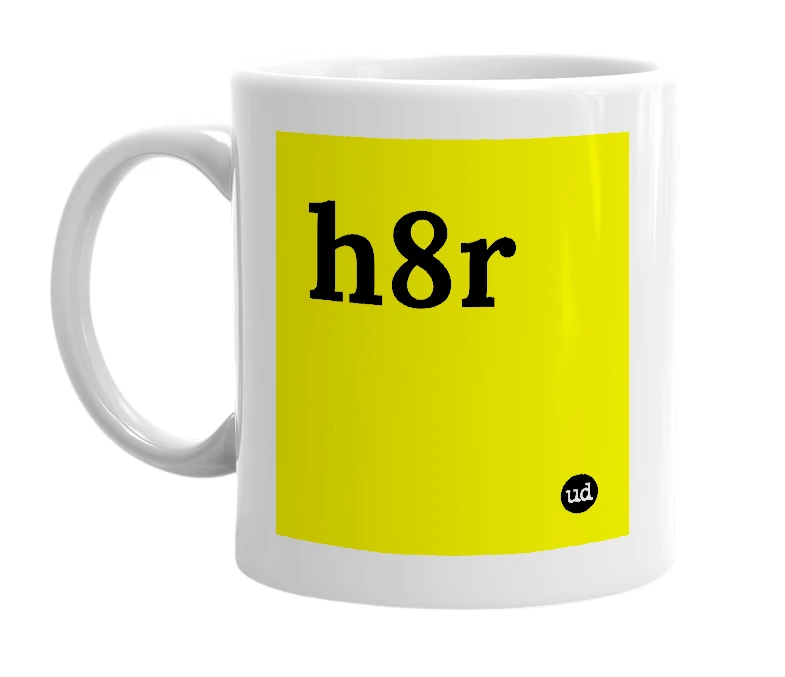 White mug with 'h8r' in bold black letters