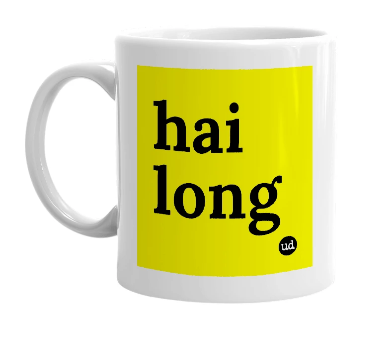 White mug with 'hai long' in bold black letters