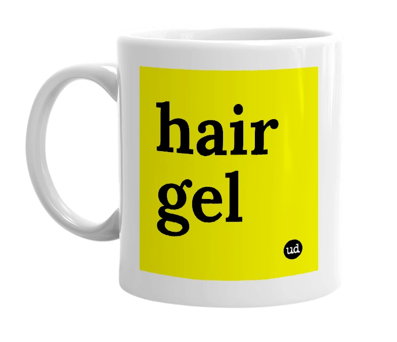White mug with 'hair gel' in bold black letters