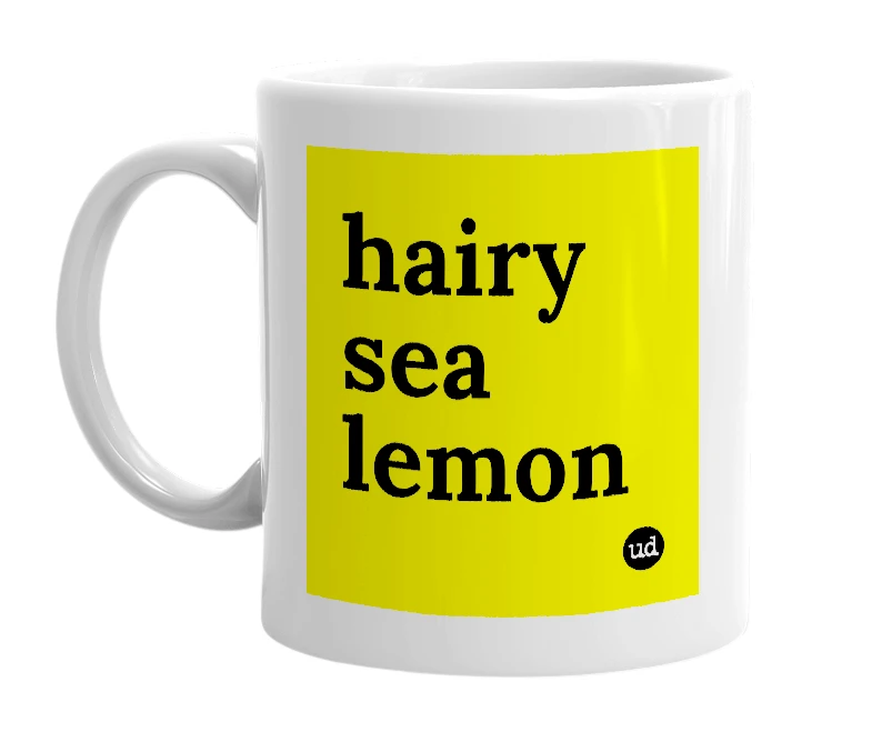 White mug with 'hairy sea lemon' in bold black letters
