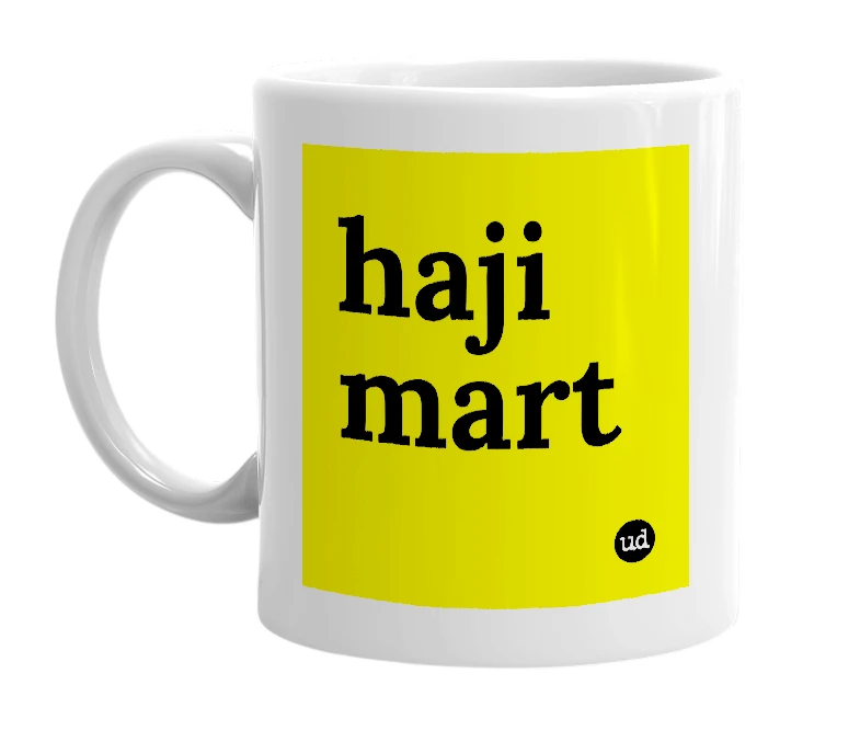 White mug with 'haji mart' in bold black letters