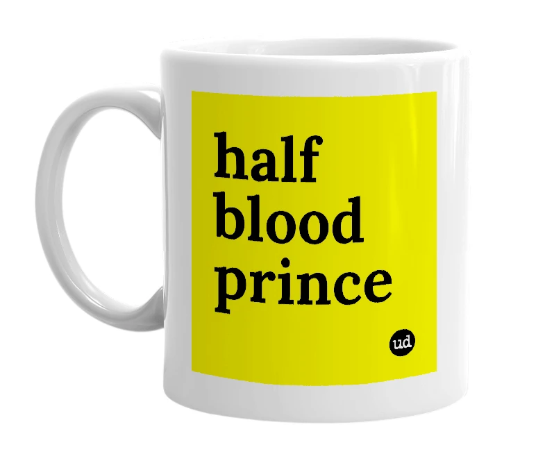 White mug with 'half blood prince' in bold black letters