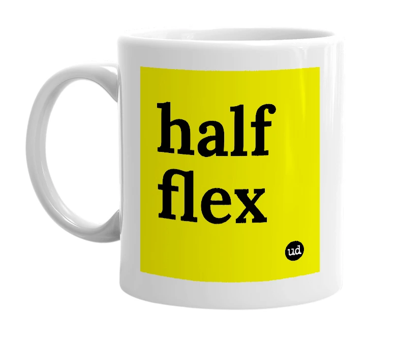 White mug with 'half flex' in bold black letters