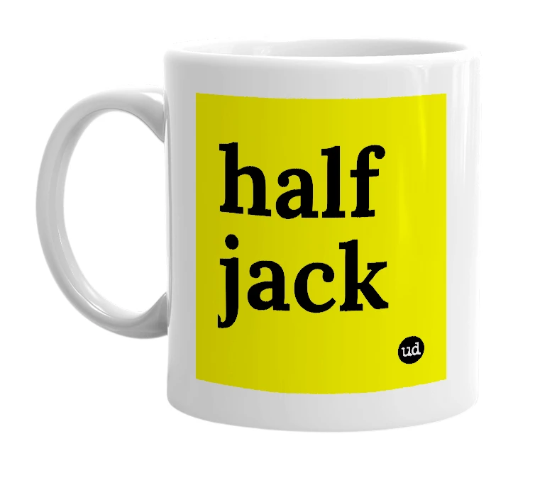 White mug with 'half jack' in bold black letters