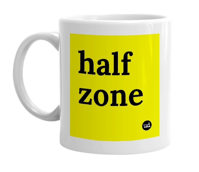 White mug with 'half zone' in bold black letters