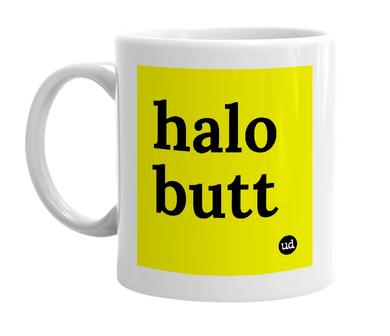 White mug with 'halo butt' in bold black letters