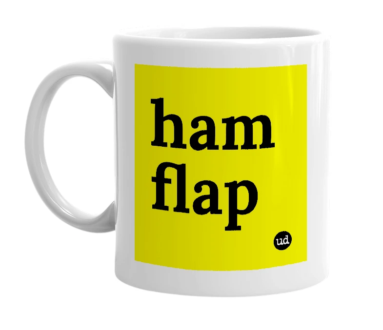 White mug with 'ham flap' in bold black letters