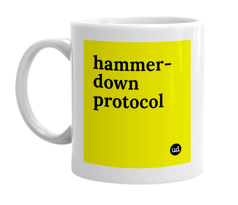 White mug with 'hammer-down protocol' in bold black letters