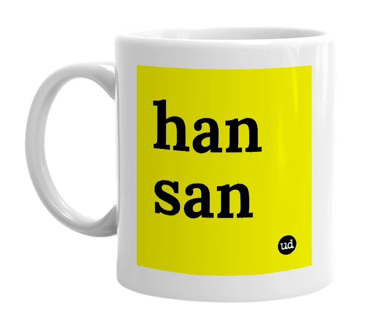 White mug with 'han san' in bold black letters