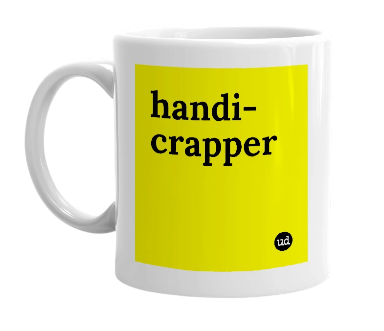 White mug with 'handi-crapper' in bold black letters