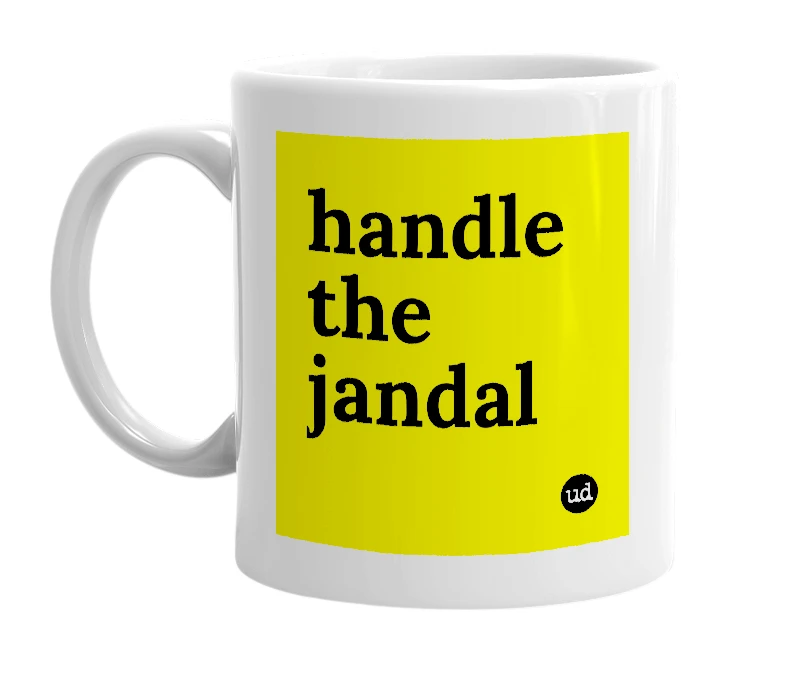 White mug with 'handle the jandal' in bold black letters