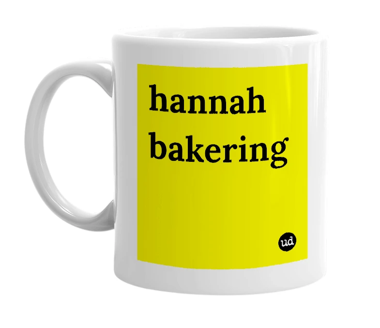 White mug with 'hannah bakering' in bold black letters