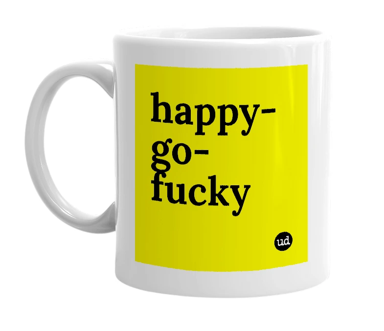 White mug with 'happy-go-fucky' in bold black letters